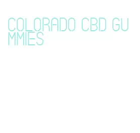 colorado cbd gummies