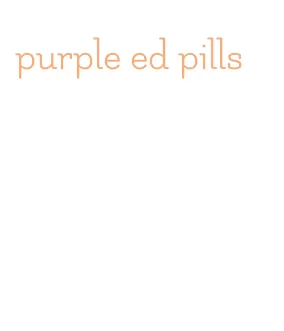 purple ed pills