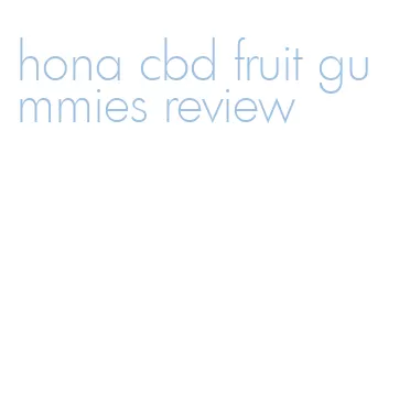 hona cbd fruit gummies review