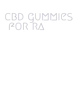 cbd gummies for ra