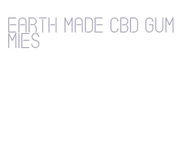 earth made cbd gummies