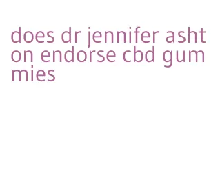 does dr jennifer ashton endorse cbd gummies