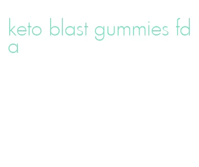 keto blast gummies fda