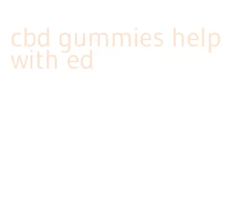 cbd gummies help with ed