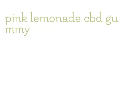 pink lemonade cbd gummy