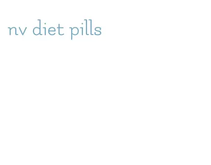 nv diet pills