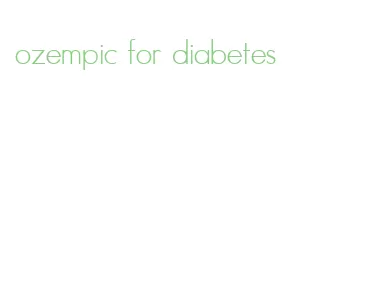 ozempic for diabetes