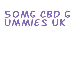 50mg cbd gummies uk