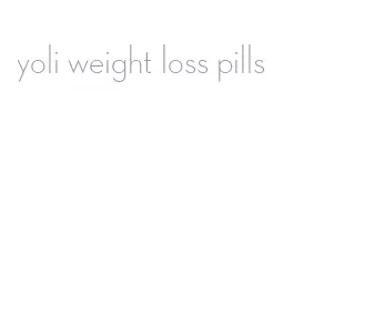 yoli weight loss pills