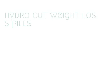 hydro cut weight loss pills