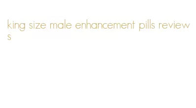 king size male enhancement pills reviews