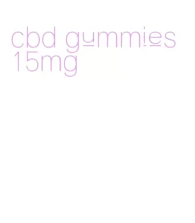 cbd gummies 15mg