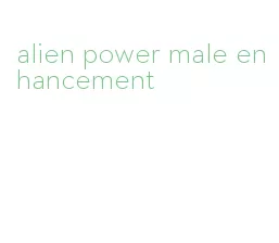 alien power male enhancement