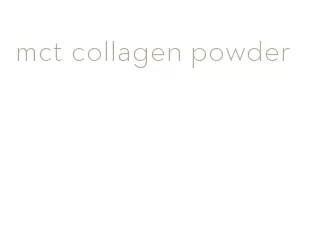 mct collagen powder