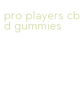 pro players cbd gummies