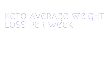 keto average weight loss per week