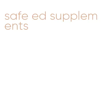 safe ed supplements