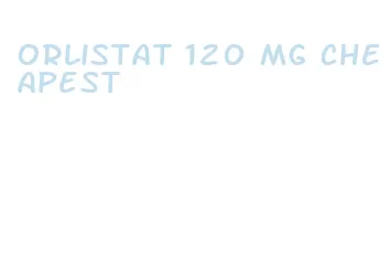 orlistat 120 mg cheapest