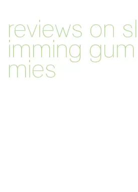 reviews on slimming gummies