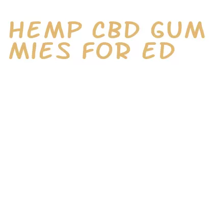 hemp cbd gummies for ed