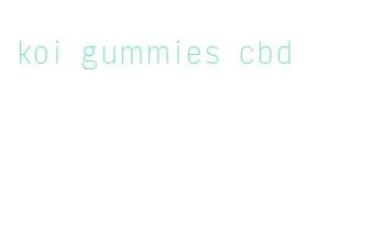 koi gummies cbd