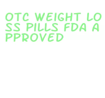 otc weight loss pills fda approved