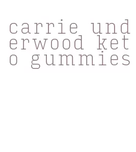 carrie underwood keto gummies