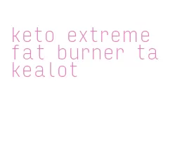 keto extreme fat burner takealot