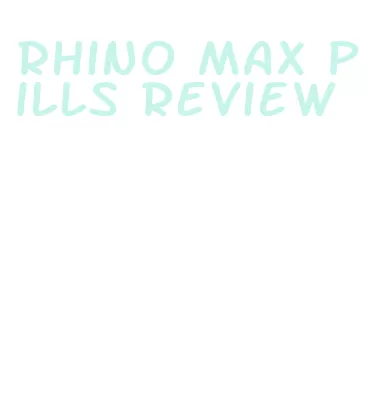 rhino max pills review