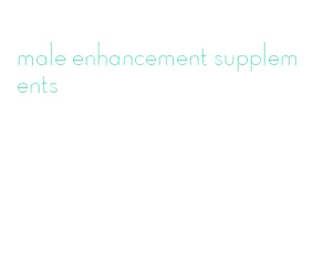 male enhancement supplements