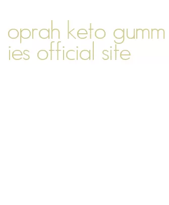 oprah keto gummies official site