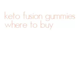 keto fusion gummies where to buy