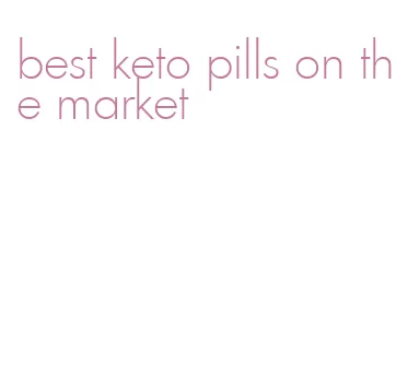 best keto pills on the market