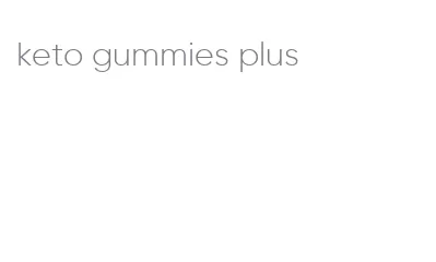 keto gummies plus