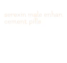 serexin male enhancement pills