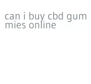 can i buy cbd gummies online