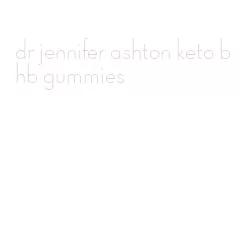 dr jennifer ashton keto bhb gummies