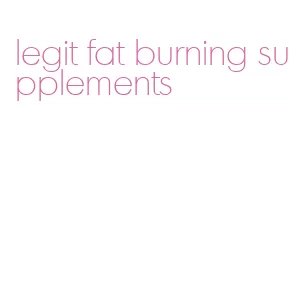 legit fat burning supplements