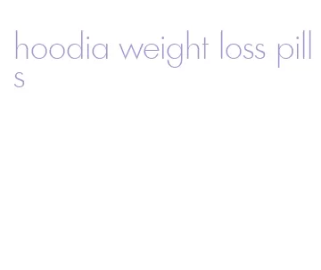 hoodia weight loss pills