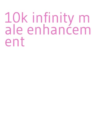 10k infinity male enhancement