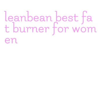 leanbean best fat burner for women