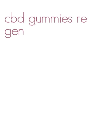 cbd gummies regen