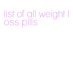 list of all weight loss pills