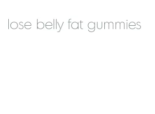 lose belly fat gummies