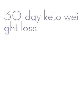 30 day keto weight loss