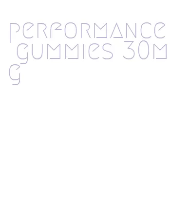 performance gummies 30mg