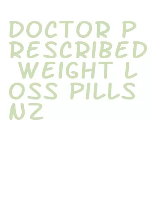 doctor prescribed weight loss pills nz