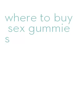 where to buy sex gummies