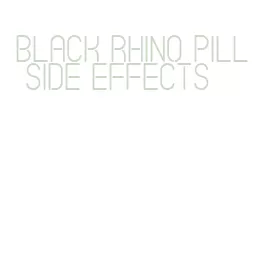 black rhino pill side effects