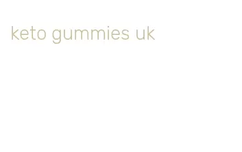 keto gummies uk